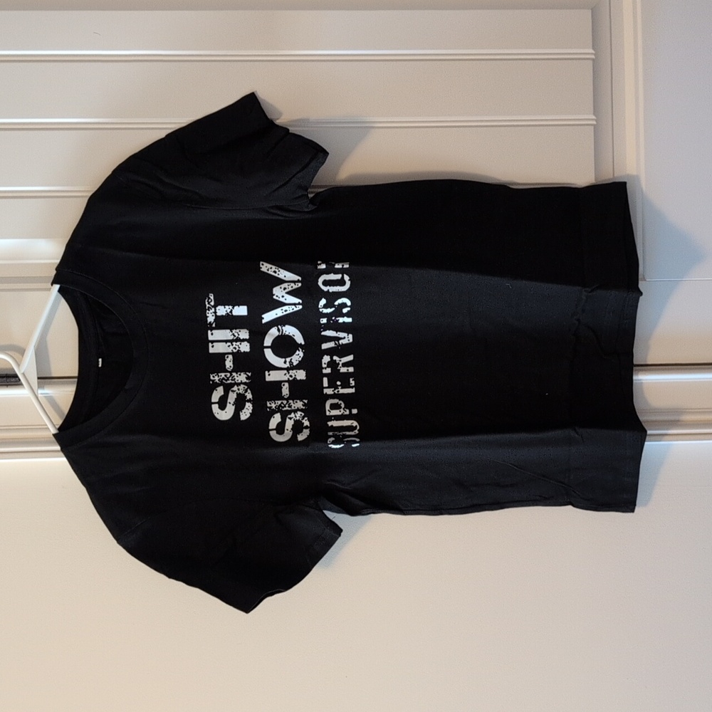 Shit Show Supervisor Graphic Black T-Shirt, NEW Unworn, Size Medium